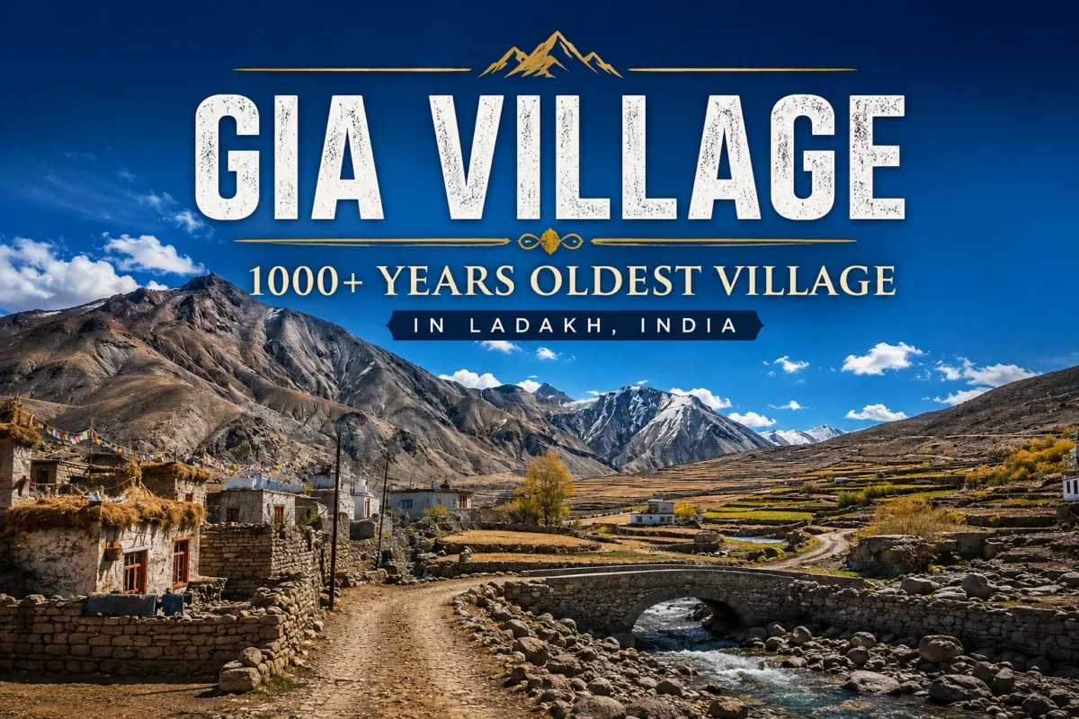 Gia Village - Oldest Village of Ladakh